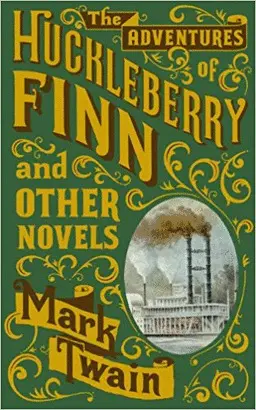 ADVENTURES OF HUCKLEBERRY FINN & OTHER NOVELS