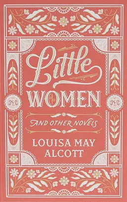 LITTLE WOMEN AND OTHER NOVELS (BARNES & NOBLE COLLECTIBLE EDITIONS)