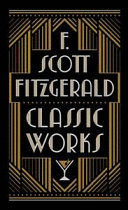 F. SCOTT FITZGERALD CLASSIC WORKS