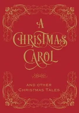 A CHRISTMAS CAROL AND OTHER CHRISTMAS TALES: (BARNES AND NOBLE COLLECTIBLE EDITIONS: OMNIBUS EDITION)