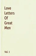 LOVE LETTERS OF GREAT MEN