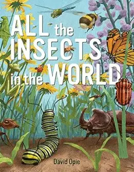 ALL THE INSECTS IN THE WORLD