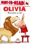 OLIVIA BECOMES A VET (OLIVIA READY-TO-READ)