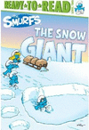 THE SNOW GIANT (READY-TO-READ. LEVEL 2)