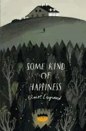 SOME KIND OF HAPPINESS