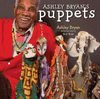 ASHLEY BRYAN´S PUPPETS: MAKING SOMETHING FROM EVERYTHING