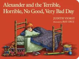 ALEXANDER AND THE TERRIBLE, HORRIBLE, NO GOOD, VERY BAD DAY