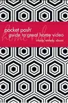 POCKET POSH GUIDE TO GREAT HOME VIDEO