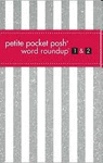 PETITE POCKET POSH WORD ROUNDUP 1 & 2