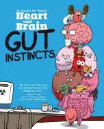 HEART AND BRAIN: GUT INSTINCTS: AN AWKWARD YETI COLLECTION