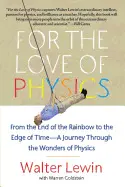 FOR THE LOVE OF PHYSICS