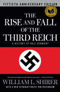 THE RISE AND FALL OF THE THIRD REICH
