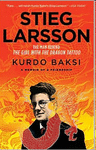 STIEG LARSSON: THE MAN BEHIND THE GIRL WITH THE DRAGON TATTOO