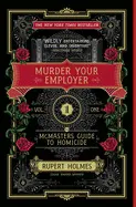 MURDER YOUR EMPLOYER