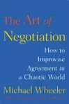 THE ART OF NEGOTIATION