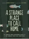 A STRANGE PLACE TO CALL HOME