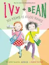 IVY AND BEAN NO NEWS IS GOOD NEWS