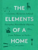 THE ELEMENTS OF A HOME