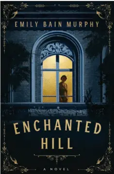 ENCHANTED HILL