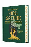 THE STORY OF KING ARTHUR AND HIS KNIGHTS