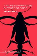 THE METAMORPHOSIS AND OTHER STORIES