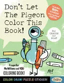 DON'T LET THE PIGEON COLOR THIS BOOK!