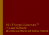 101 THINGS I LEARNED IN LAW SCHOOL