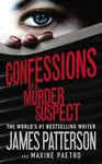 CONFESSIONS OF A MURDER SUSPECT