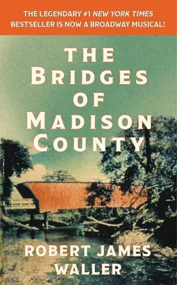 THE BRIDGES OF MADISON COUNTY