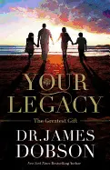 YOUR LEGACY