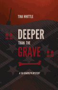 DEEPER THAN THE GRAVE