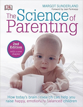 THE SCIENCE OF PARENTING