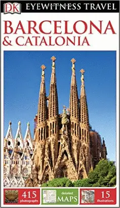 DK EYEWITNESS TRAVEL GUIDE: BARCELONA & CATALONIA