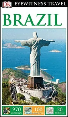 DK EYEWITNESS TRAVEL GUIDE: BRAZIL