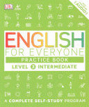 ENGLISH FOR EVERYONE: LEVEL 3: INTERMEDIATE, PRACTICE BOOK
