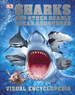 SHARKS AND OTHER DEADLY OCEAN CREATURES