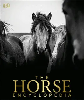 THE HORSE ENCYCLOPEDIA
