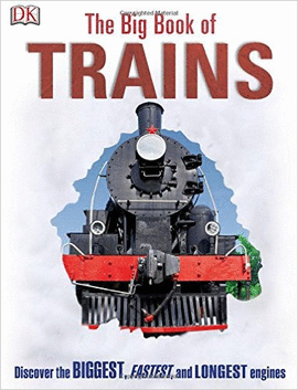 THE BIG BOOK OF TRAINS