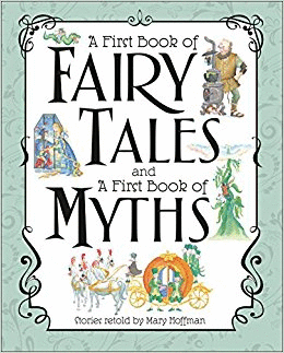 A FIRST BOOK OF FAIRY TALES AND A FIRST BOOK OF MYTHS