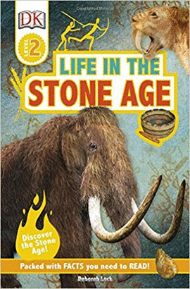 DK READERS L2: LIFE IN THE STONE AGE