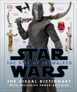 STAR WARS THE RISE OF SKYWALKER THE VISUAL DICTIONARY: