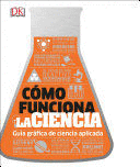 COMO FUNCIONA LA CIENCIA (HOW SCIENCE WORKS)