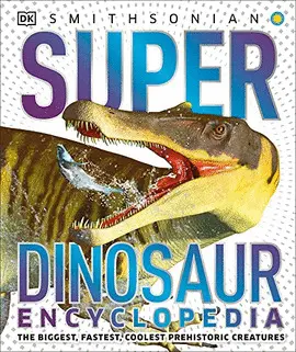 SUPER DINOSAUR ENCYCLOPEDIA