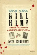DID SHE KILL HIM?