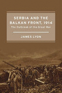 SERBIA AND THE BALKAN FRONT, 1914