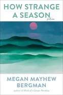 HOW STRANGE A SEASON