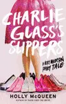 CHARLIE GLASS'S SLIPPERS