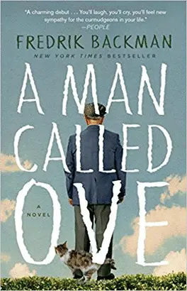 A MAN CALLED OVE: A NOVEL