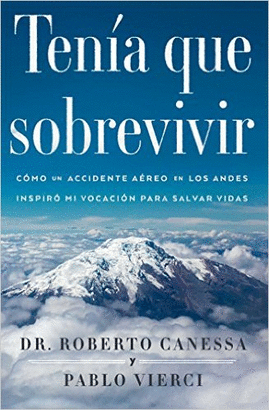 TENA QUE SOBREVIVIR (I HAD TO SURVIVE SPANISH EDITION)