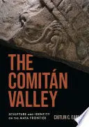 THE COMITÁN VALLEY
